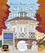 Cover-Bild zum Titel 'Deine Reise nach Stars Hollow' von 'Anne Stettner'