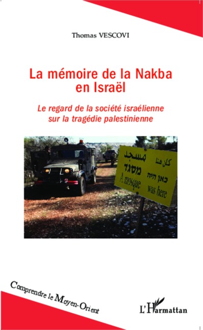 La mémoire de la Nakba en Israël - Vescovi