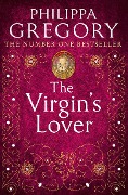 Cover-Bild zum Titel 'The Virgin's Lover' von 'Philippa Gregory'