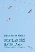 Cover-Bild zum Titel 'Dostlar Sizi Hatirlasin - Edebiyatimizdan Portreler' von 'Cagatay Hakan Gürkan'