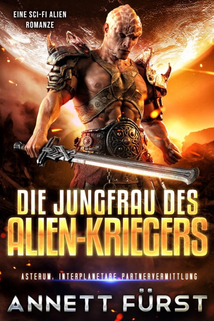 Die Jungfrau des Alien-Kriegers - Annett Fürst