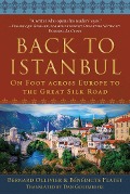 Back to Istanbul - Bernard Ollivier, Bénédicte Flatet