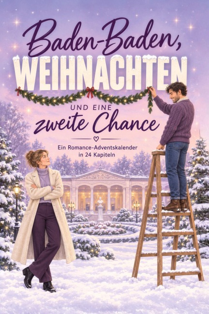 Baden-Baden, Weihnachten und eine zweite Chance - Samuel Frank