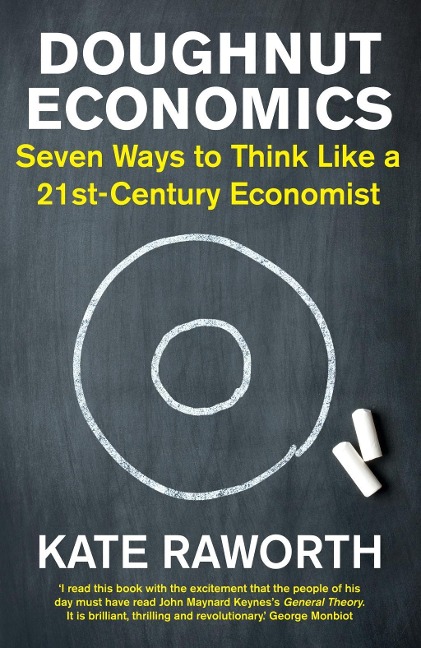 Doughnut Economics - Kate Raworth