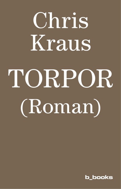 Torpor - Chris Kraus