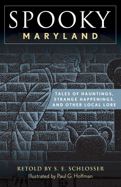 Spooky Maryland - S. E. Schlosser