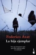 Cover-Bild zum Titel 'La hija ejemplar' von 'Federico Axat'