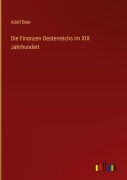 Cover-Bild zum Titel 'Die Finanzen Oesterreichs im XIX. Jahrhundert' von 'Adolf Beer'