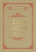 Cover-Bild zum Titel 'Jesus allein' von 'John F. Mac Arthur'