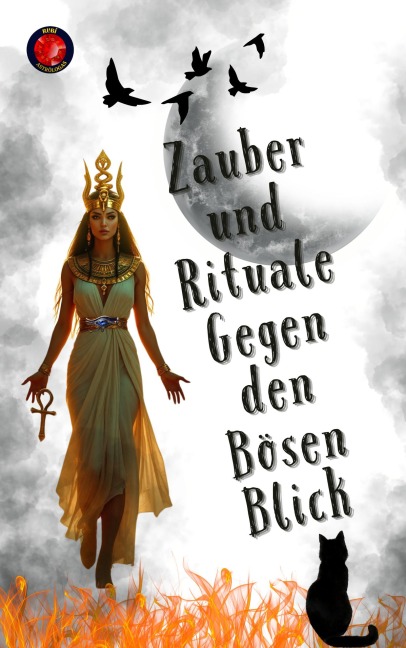 Zauber und Rituale Gegen den Bösen Blick - Alina Rubi