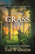 Cover-Bild zum Titel 'Empire of Grass' von 'Tad Williams'