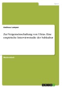 Cover-Bild zum Titel 'Zur Vergemeinschaftung von Ultras. Eine empirische Interviewstudie der Subkultur' von 'Andreas Lampen'
