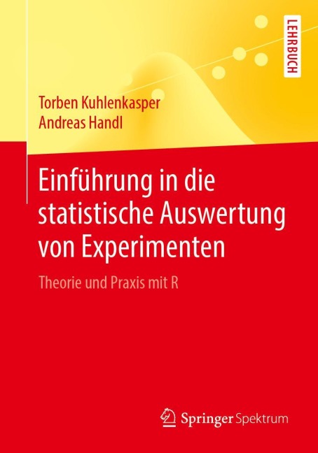 Einführung in die statistische Auswertung von Experimenten - Torben Kuhlenkasper, Andreas Handl