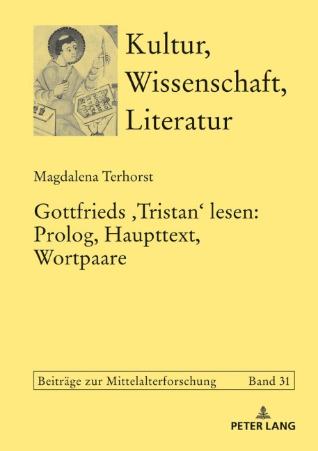 Gottfrieds <Tristan> lesen: Prolog, Haupttext, Wortpaare - Magdalena Terhorst