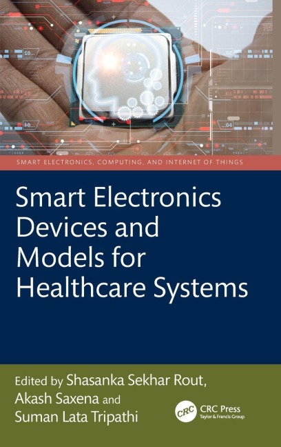 Smart Electronics Devices and Models for Healthcare Systems - 