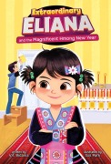Cover-Bild zum Titel 'Extraordinary Eliana and the Magnificent Hmong New Year' von 'V T Bidania'