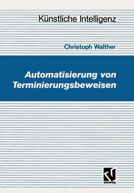 Automatisierung von Terminierungsbeweisen - Christoph Walther