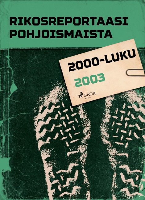 Rikosreportaasi Pohjoismaista 2003 - Eri Tekijöitä