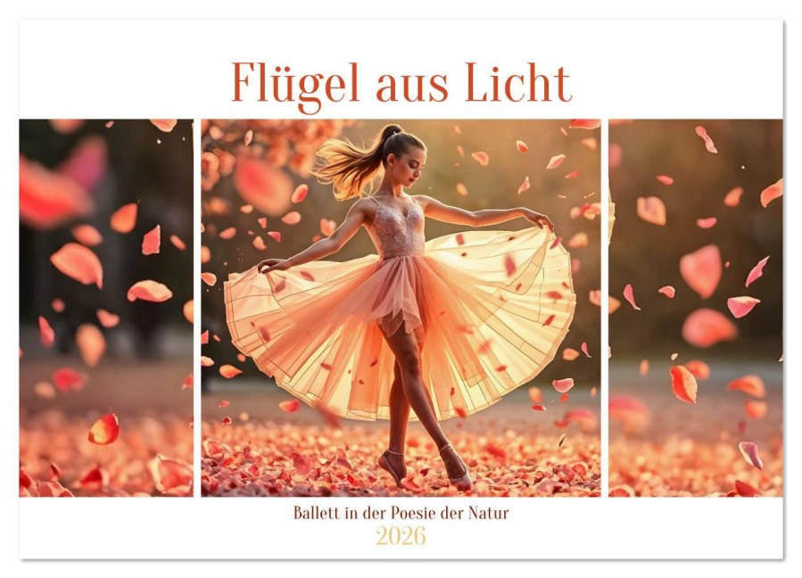 Flügel aus Licht - Ballett in der Poesie der Natur (Wandkalender 2026 DIN A2 quer), CALVENDO Monatskalender - Fred Schimak