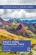 Cover-Bild zum Titel 'Toward a Unified Psychoanalytic Theory' von 'Morris N Eagle'