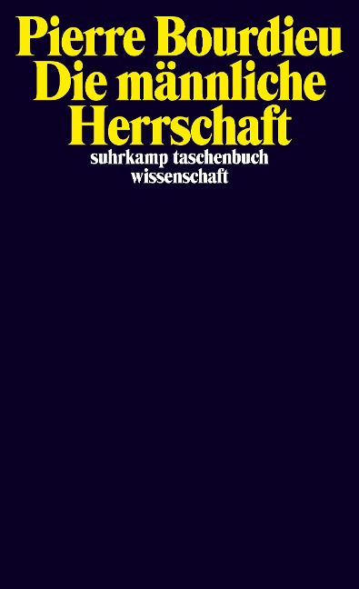 Die männliche Herrschaft - Pierre Bourdieu