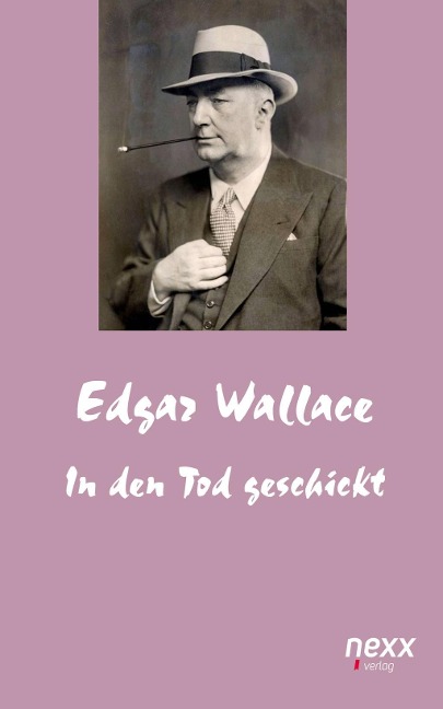 In den Tod geschickt - Edgar Wallace