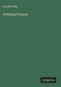 Cover-Bild zum Titel 'Volldampf voraus!' von 'Arnold Fokke'