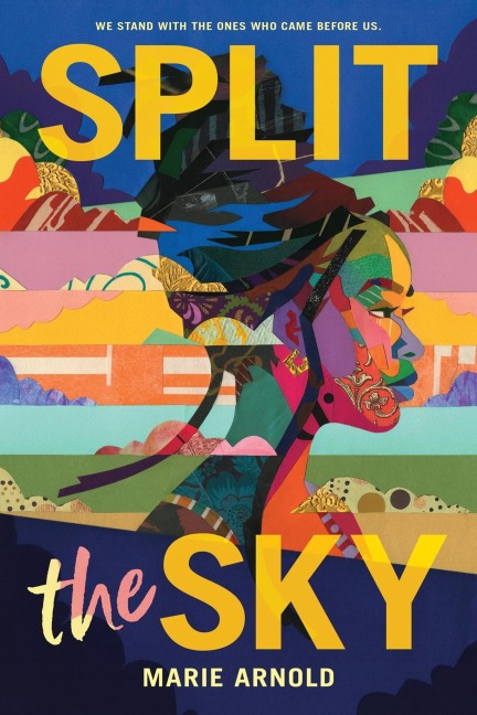 Split the Sky - Marie Arnold