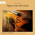 Zipper und sein Vater - Joseph Roth