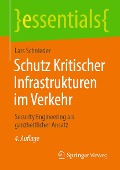Cover-Bild zum Titel 'Schutz Kritischer Infrastrukturen im Verkehr' von 'Lars Schnieder'
