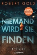 Cover-Bild zum Titel 'Niemand wird sie finden' von 'Robert Gold'