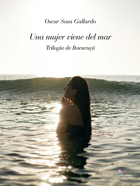 Una mujer viene del mar - Oscar Sosa Gallardo
