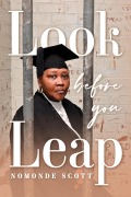 Cover-Bild zum Titel 'Look Before you Leap' von 'Nomonde Scott'