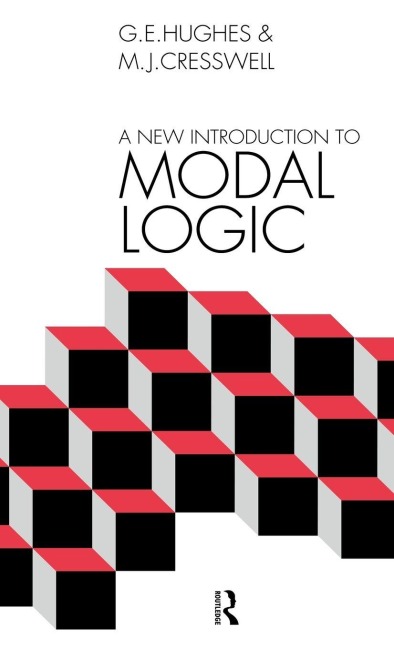 A New Introduction to Modal Logic - M. J. Cresswell, G. E. Hughes