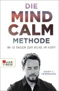 Die Mind-Calm-Methode - Sandy C. Newbigging