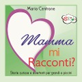 Cover-Bild zum Titel 'Mamma mi racconti?' von 'Maria Centrone'