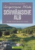 Cover-Bild zum Titel 'Vergessene Pfade Schwäbische Alb' von 'Markus Meier, Janina Meier'