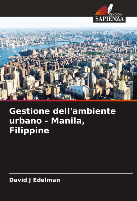 Gestione dell'ambiente urbano - Manila, Filippine - David J Edelman