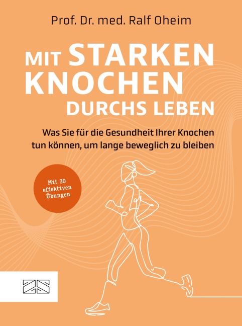 Mit starken Knochen durchs Leben - Ralf Oheim