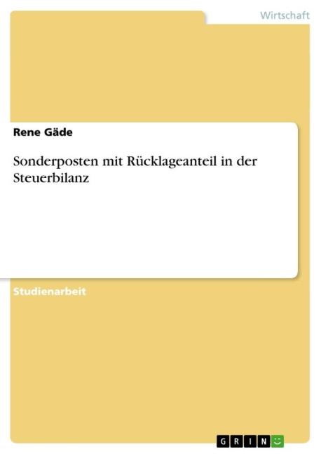 Sonderposten mit Rücklageanteil in der Steuerbilanz - Rene Gäde