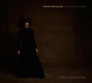 Lorca,Spanish Songs - Mariola Membrives