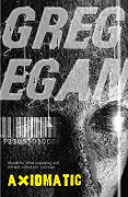 Cover-Bild zum Titel 'Axiomatic' von 'Greg Egan'