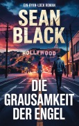 Cover-Bild zum Titel 'Die Grausamkeit der Engel' von 'Sean Black'