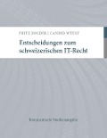 Cover-Bild zum Titel 'Entscheidungen zum schweizerischen IT-Recht' von 'Fritz Dolder, Candid Wüest'