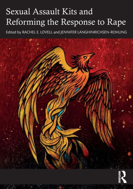 Sexual Assault Kits and Reforming the Response to Rape - 