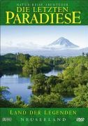 Land der Legenden-Neuseeland - Die Letzten Paradiese