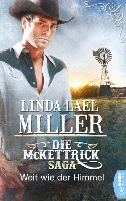 Die McKettrick-Saga - Weit wie der Himmel - Linda Lael Miller