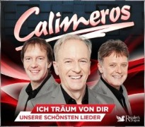Cover-Bild zum Titel 'Ich träum von dir - Unsere schönsten Lieder' von 'Calimeros'