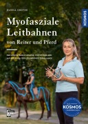 Cover-Bild zum Titel 'Myofasziale Leitbahnen von Reiter und Pferd' von 'Gloria Grothe'