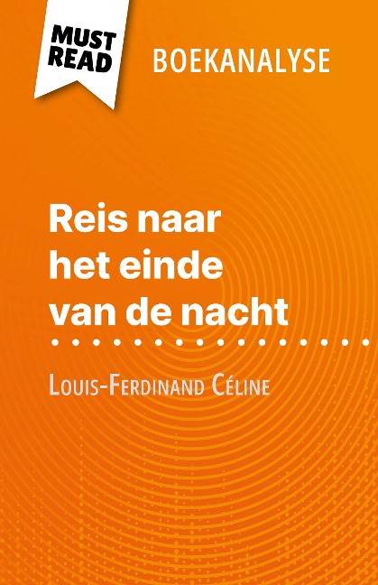 Reis naar het einde van de nacht van Louis-Ferdinand Céline (Boekanalyse) - Hadrien Seret